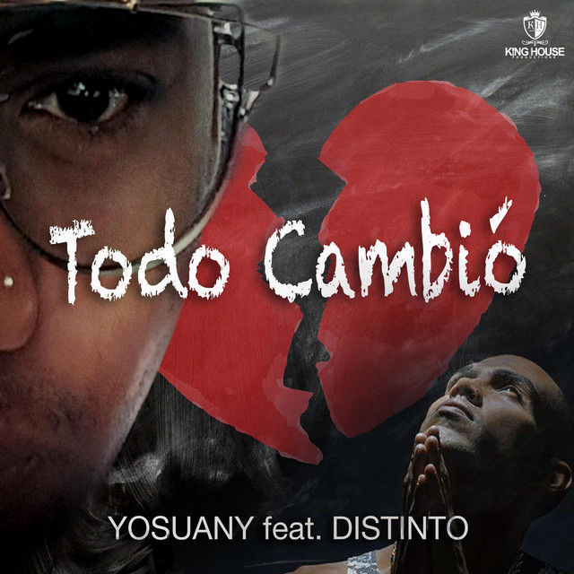 Yosuany - Todo Cambió (feat. Distinto)